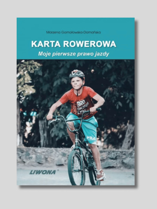 Karta rowerowa. Moje pierwsze prawo jazdy.