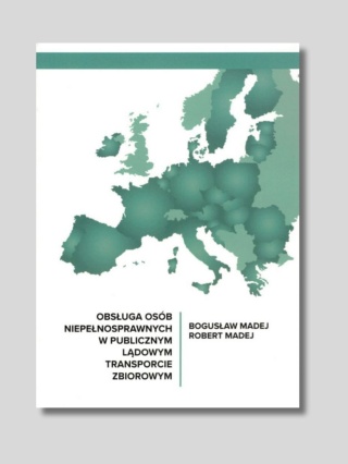 Książka Obsługa Osób Niepełnosprawnych w Publicznym Lądowym Transporcie Zbiorowym