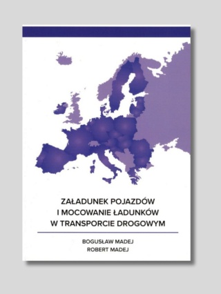Książka Załadunek pojazdów i mocowanie ładunków w transporcie drogowym