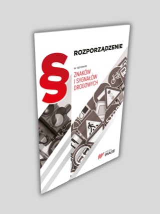 Rozporządzenie w sprawie znaków i sygnałów drogowych