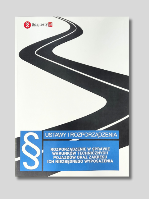Rozporządzenie w sprawie warunków technicznych pojazdów oraz zakresu ich niezbędnego wyposażenia