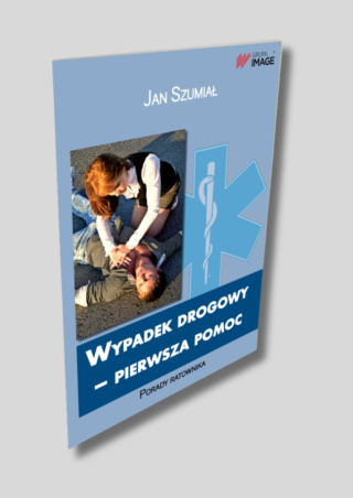 Książka Wypadek Drogowy Pierwsza Pomoc (J. Szumiał)