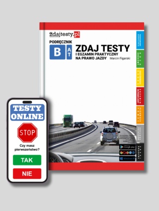 Podręcznik "Zdaj testy i egzamin praktyczny na prawo jazdy A,B,T"