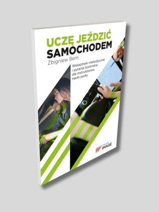 Uczę jeździć samochodem. Zbigniew Bem