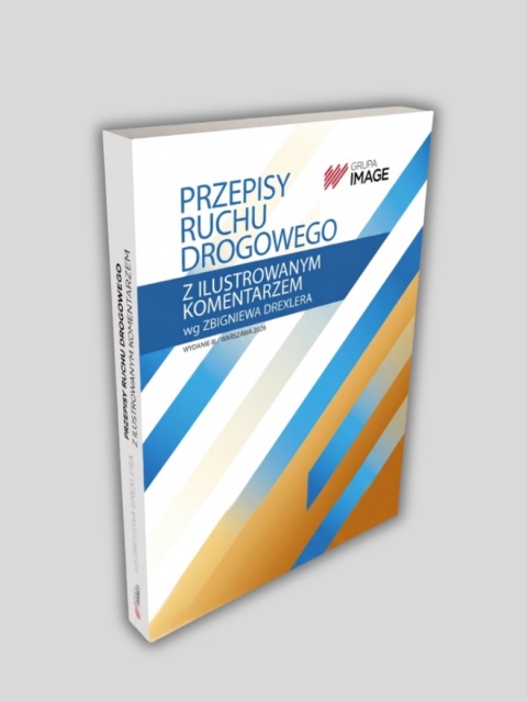 Przepisy ruchu drogowego z ilustrowanym komentarzem 2026- red. Zbigniew Drexler