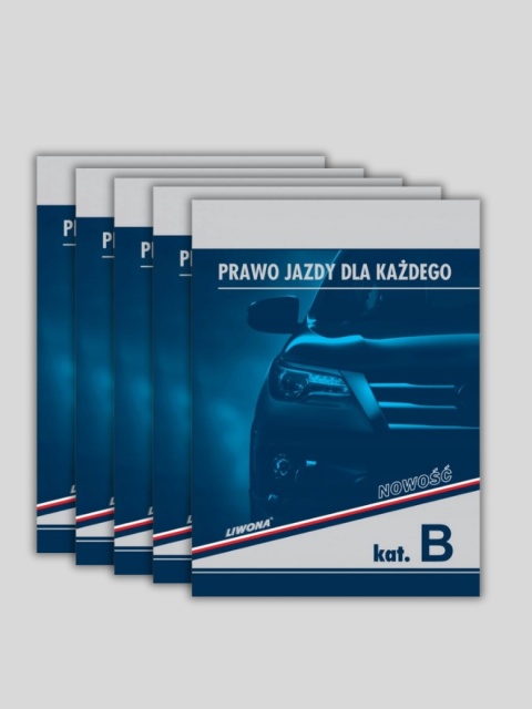 Podręczniki PRAWO JAZDY DLA KAŻDEGO kat. B 2025