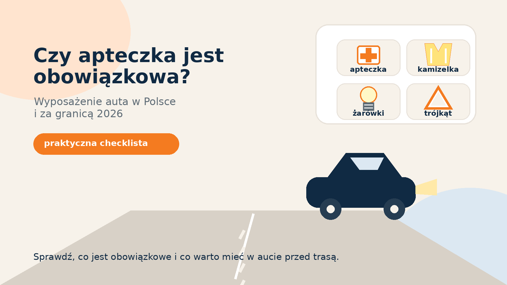 Czy apteczka jest obowiązkowa? Wyposażenie auta w Polsce i za granicą 2026