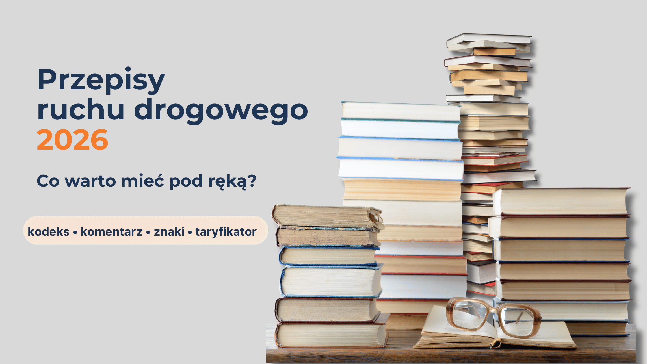 Przepisy ruchu drogowego 2026 – co warto mieć pod ręką?